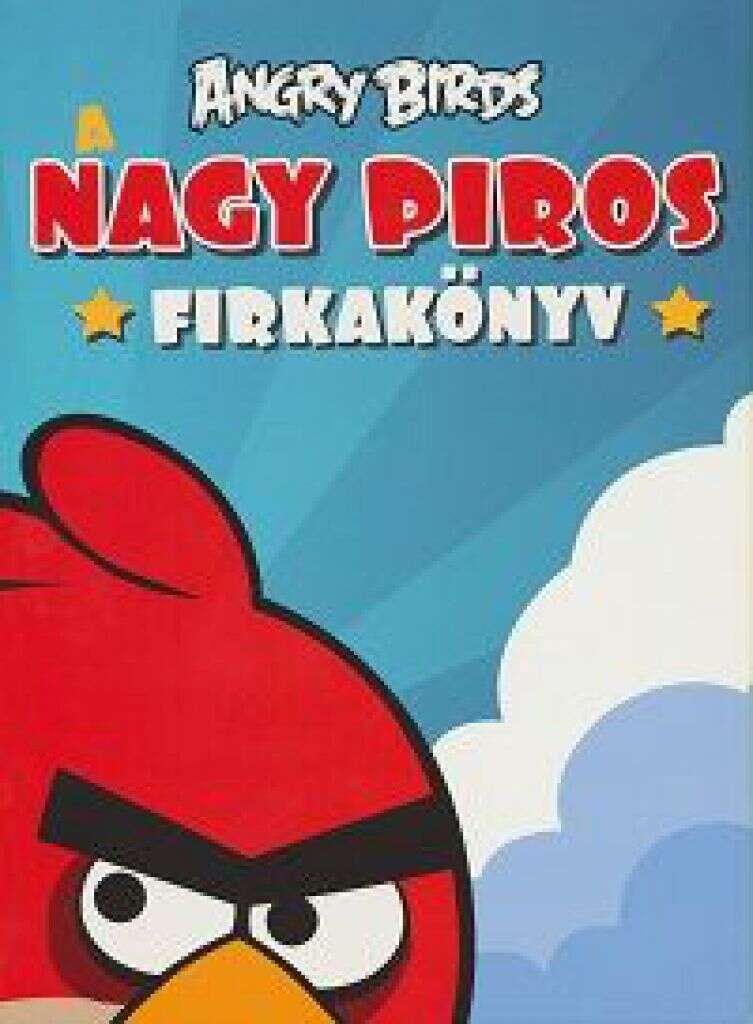 Angry Birds - A nagy - pirosfirkakönyv