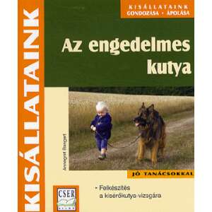 Az engedelmes kutya 46845646 Háziállatok, állatgondozás könyvek