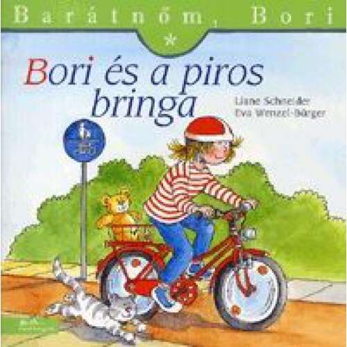 Barátnőm Bori: Bori és a #pirosbringa