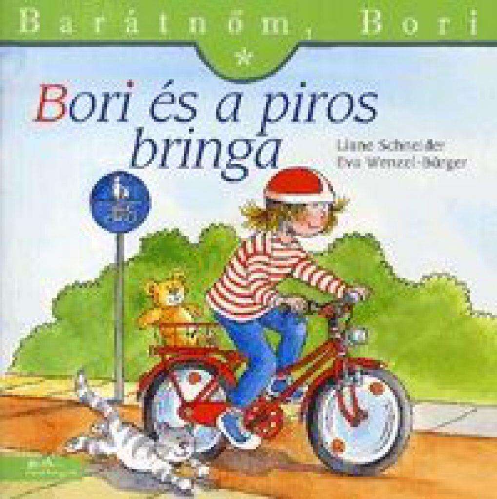 Barátnőm Bori: Bori és a - pirosbringa