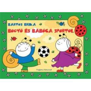 Bogyó és Babóca Sportol Kinderbuch von Erika Bartos