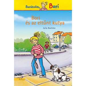 Bori és az eltűnt kutya - Barátnőm Bori 45502445 Mesekönyvek - Barátnőm Bori