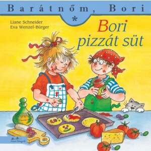 Bori pizzát süt - Barátnőm Bori 46851333 Mesekönyvek - Barátnőm Bori