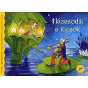 Házasodik a tücsök-Tréfás gyermekdal Nyilasi Antónia illusztrációival 45501334 Mondókás könyvek