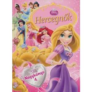 Hercegnők Nagykönyve 4. - Disney Hercegnők 46838665 "hercegnők"  Mesekönyvek