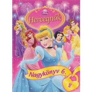 Hercegnők Nagykönyve 6. - Disney Hercegnők 45493781 "hercegnők"  Mesekönyvek