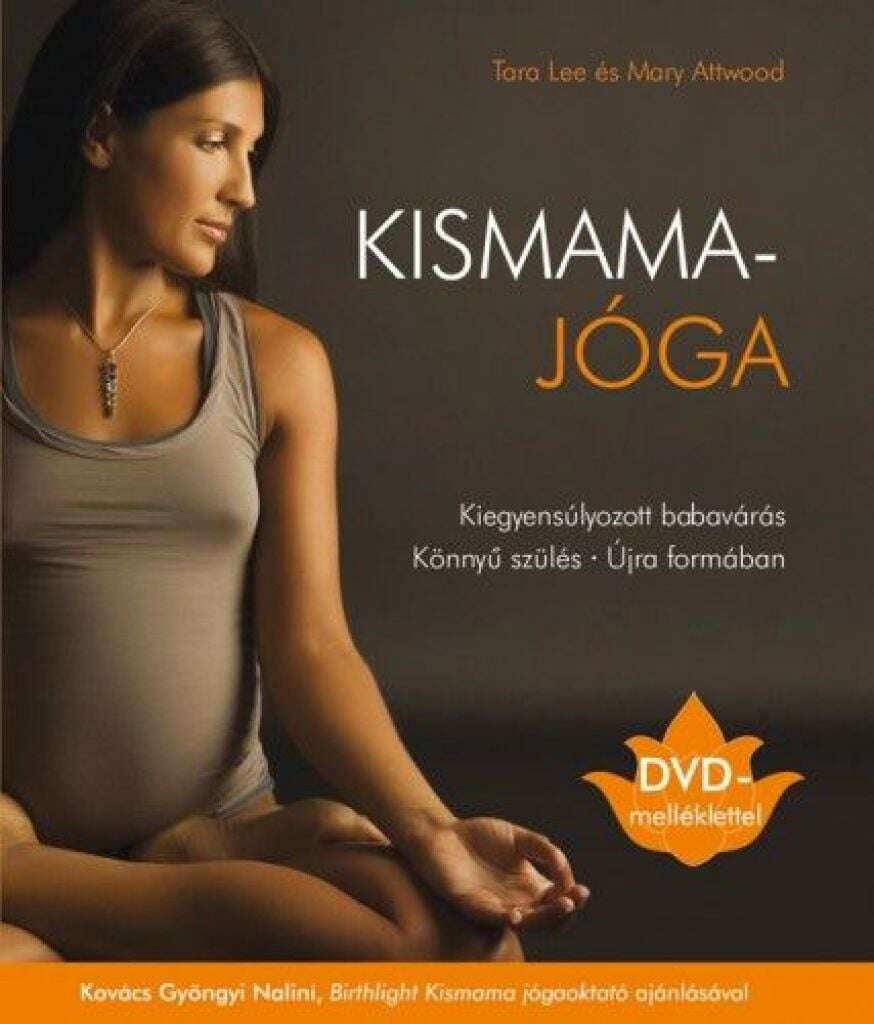 Kismamajóga + Ajándék DVD-melléklettel