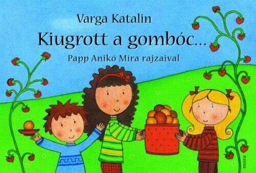 Kiugrott a gombóc...