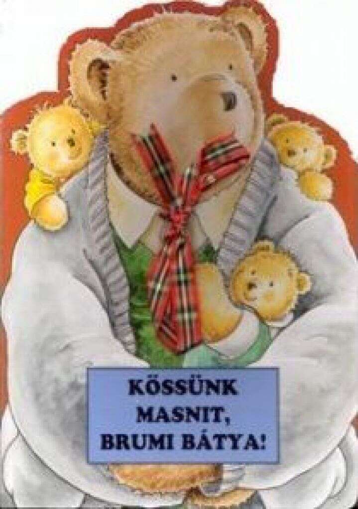 Kössünk masnit Brumi bátya