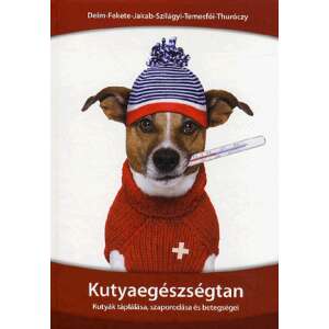Kutyaegészségtan 46863870 Háziállatok, állatgondozás könyvek