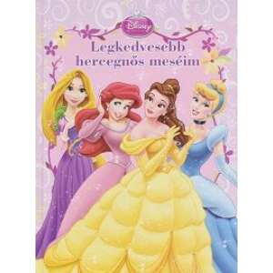 Legkedvesebb - hercegnős meséim - Disney Hercegnők 46883733 "hercegnők"  Mesekönyvek