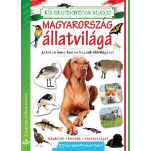 Magyarország állatvilága - Játékos ismerkedés hazánk élővilágával 45504945 Háziállatok, állatgondozás könyv