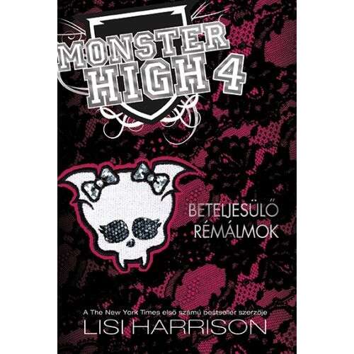 Monster High 4. - Beteljesülő rémálmok 46846200