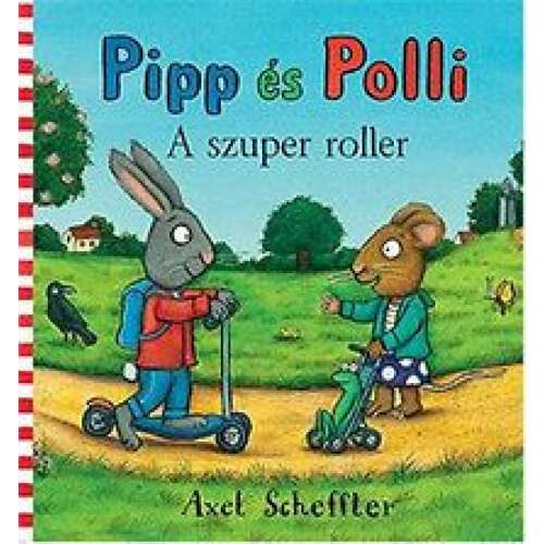 Pipp és Polli - A szuper roller 46838899