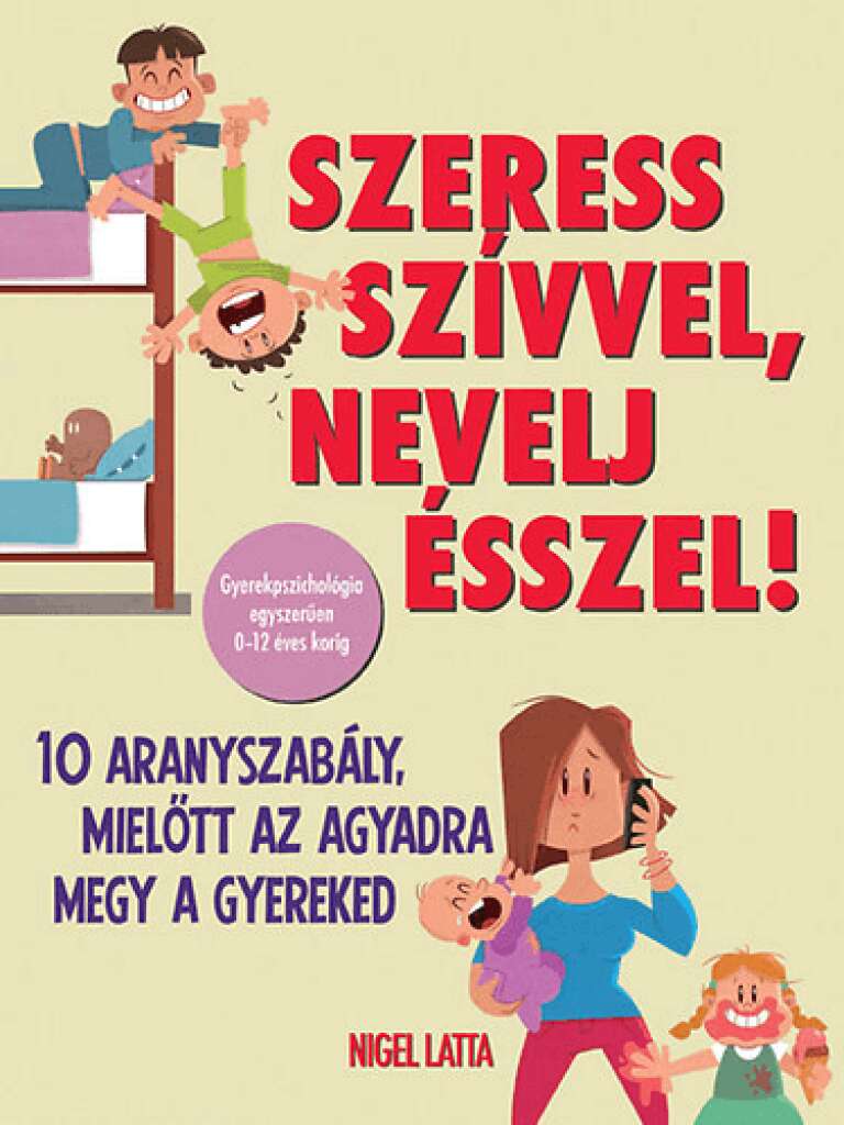 Szeress szívvel nevelj ésszel
