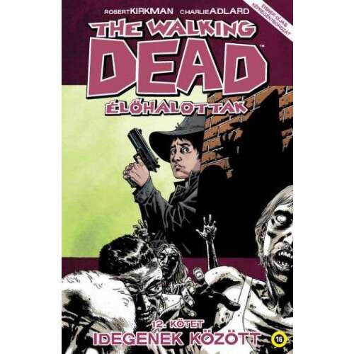 The Walking Dead - Élőhalottak 12. 46477364