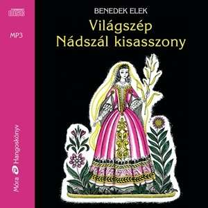 Világszép Nádszál kisasszony / Hangoskönyv 30147620