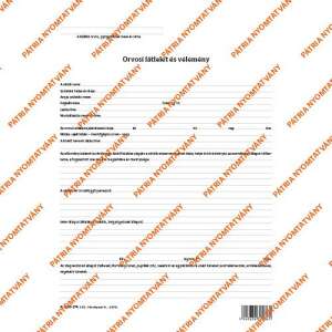 Orvosi látlelet és vélemény nyomtatvány A/4 négyoldalas - Patria