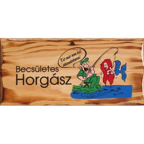 Vicces Horgász Fatábla - Becsületes Horgász