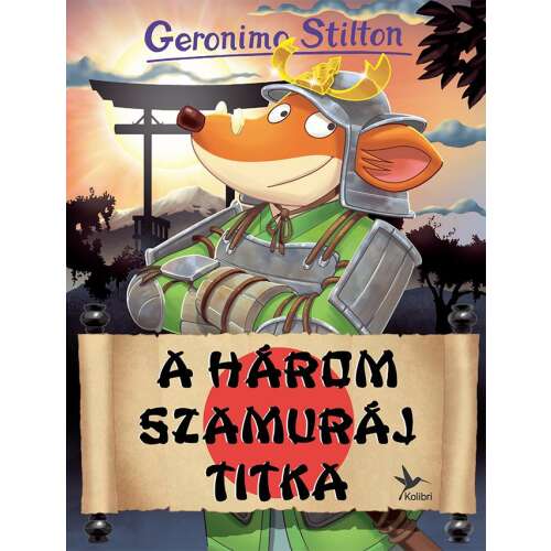 Geronimo Stilton könyv, A Három Szamuráj titka, gyerekkönyv, kaland, Geronimo Stilton sorozat - Ifjúsági könyv