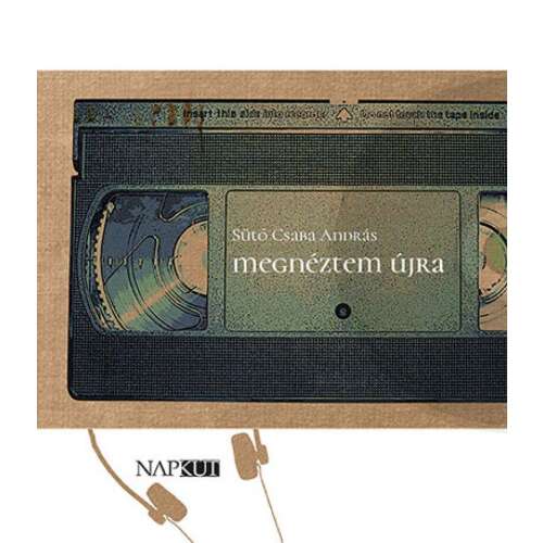 Sütő Csaba András Megnéztem Újra könyv borítója