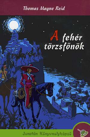 A - fehér törzsfőnök