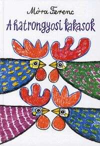 A hatrongyosi kakasok