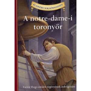 A notre dame-i toronyőr 46851345 Ifjúsági könyvek