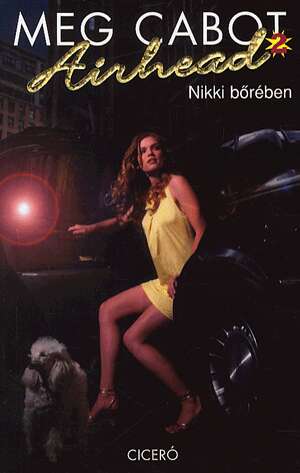 Airhead 2. - Nikki bőrében