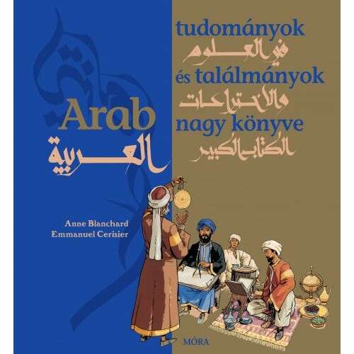 Arab tudományok és találmányok nagy könyve 46880726