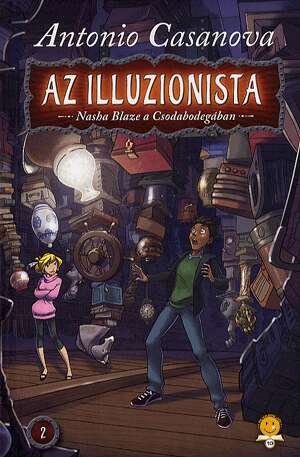 Az illuzionista 2. - Nasha Blaze a Csodabodegában