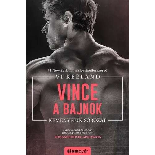 Vince, a bajnok, Vi Keeland erotikus regénye, a Keményfiúk sorozat része - Szórakoztató irodalmi könyv