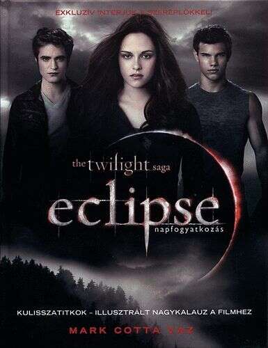 Eclipse - napfogyatkozás - Kulisszatitkok - illusztrált nagykalau...