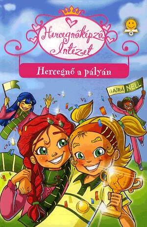 Hercegnő a pályán - hercegnőképző Intézet 3.