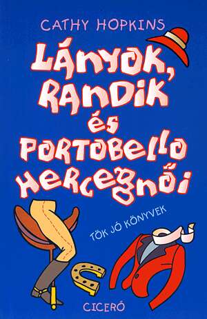 Lányok randik és portobello hercegnői