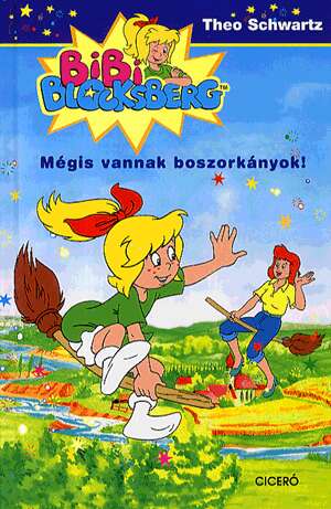 Mégis vannak boszorkányok - Bibi blocksberg 1.