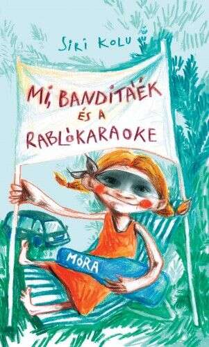 Mi Banditáék és a Rablókaraoke
