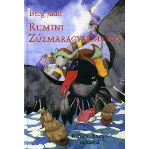 Rumini Zúzmaragyarmaton von Berg Judit, illustriert von Kálmán Anna, Kinderbuch - Bücher