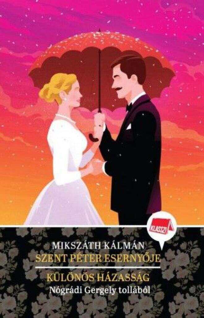 Szent Péter esernyője / Különös házasság - Klassz 3.
