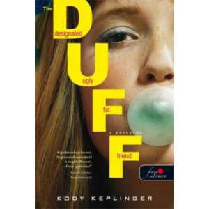 The DUFF - A pótkerék - Puhatáblás 46853341 Ifjúsági könyvek