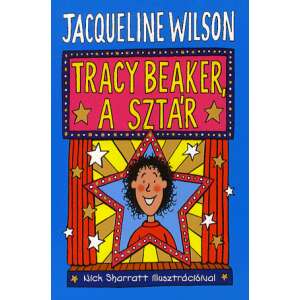 Tracy Beaker, a sztár 46863936 Ifjúsági könyvek