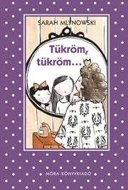 Tükröm tükröm...