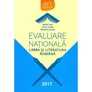 Evaluare Nationala 2017 Romanian Language and Literature Textbook by Mihail Stan, Florin Ionita, Marilena Lascar - Art