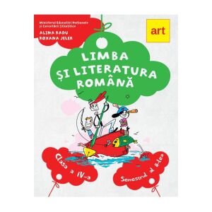 Manual pentru Limba si Literatura Romana, 4th Grade Textbook, Alina Radu, Roxana Jeler - Art