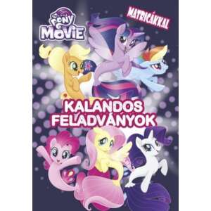 My Little Pony the Movie - Kalandos feladványok 45504573 Foglalkoztató füzet, logikai