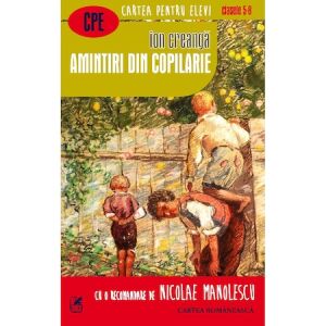 Ion Creangă - Amintiri din Copilărie - Carte Romănească 144404846 - Cărți