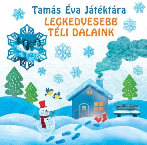 Tamás Éva Játéktára: Legkedvesebb téli dalaink - Jubileumi kiadvány (CD) 30220424