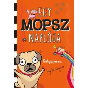 Egy mopsz naplója - Kutyapara könyvsorozat 5. rész, a mopsz kutyák naplója, gyerekeknek, kutyás könyv - Maxim