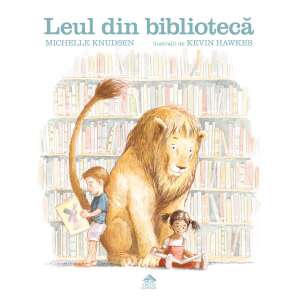 The Lion in the Library by Michelle Knudsen, illustrated by Kevin Hawkes, children's book cover - Book