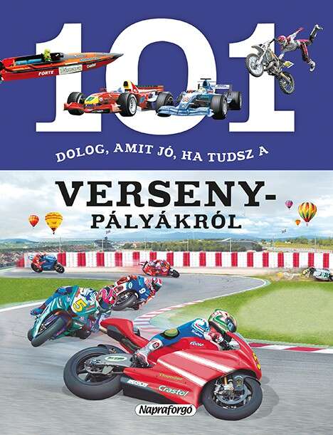 101 dolog amit jó ha tudsz a versenypályákról